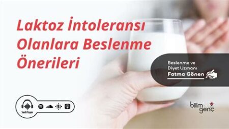 Laktos İntoleransı Olanlar İçin Beslenme Önerileri